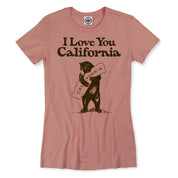 I Love You California Women's T-Shirt in rose
