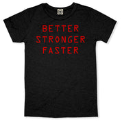 Better Stronger Faster Men's Tee