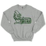 Woodsy Owl "Don't Be A Dirty Bird"  Unisex Crew Sweatshirt