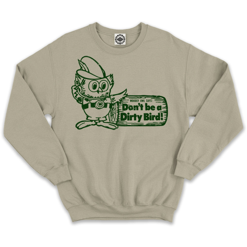 Woodsy Owl "Don't Be A Dirty Bird"  Unisex Crew Sweatshirt