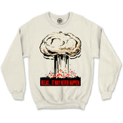 "Relax... It May Never Happen" Civil Defense Unisex Crew Sweatshirt