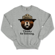 Smokey Bear "Thanks For Listening" Unisex Crew Sweatshirt