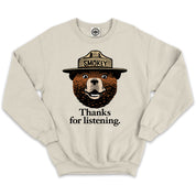 Smokey Bear "Thanks For Listening" Unisex Crew Sweatshirt