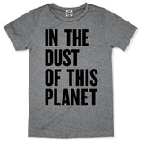 In The Dust Of This Planet Unisex Tee