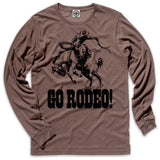 Go Rodeo Unisex Long Sleeve Tee