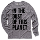 In The Dust Of This Planet Unisex Long Sleeve Tee