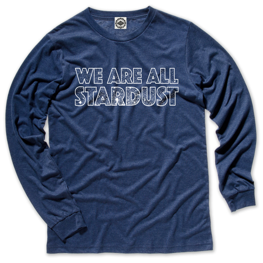 We Are All Stardust Men's Long Sleeve Tee