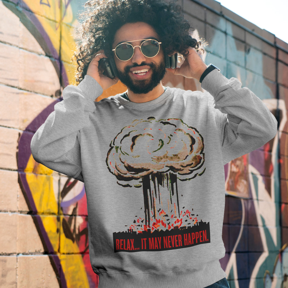 "Relax... It May Never Happen" Civil Defense Unisex Crew Sweatshirt