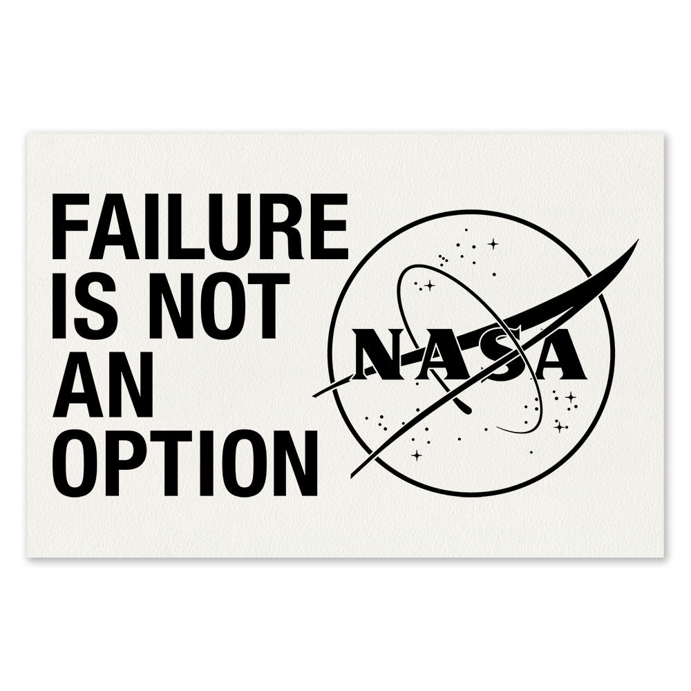 NASA Failure Is Not An Option Screen Print