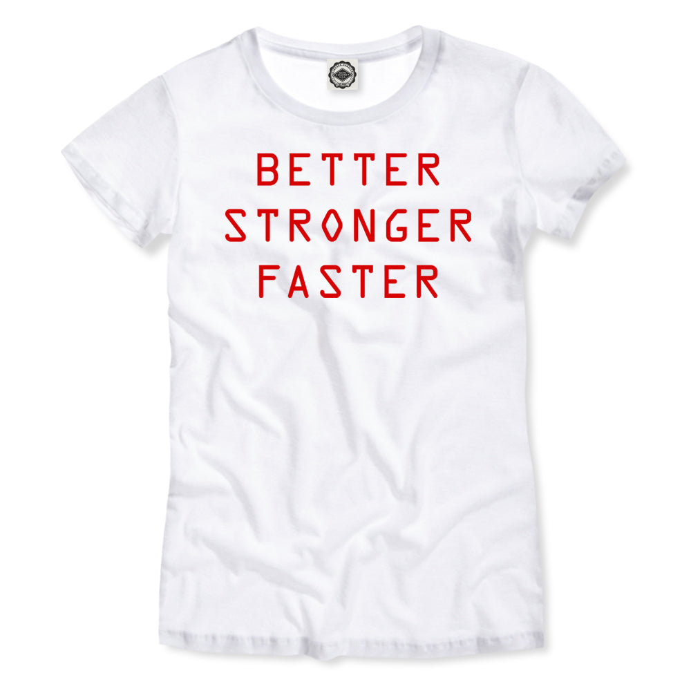 Better Stronger Faster Women's Tee