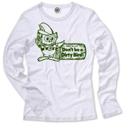 Woodsy Owl "Don't Be A Dirty Bird" Women's Long Sleeve Tee
