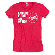 NASA Failure Is Not An Option Women's Tee