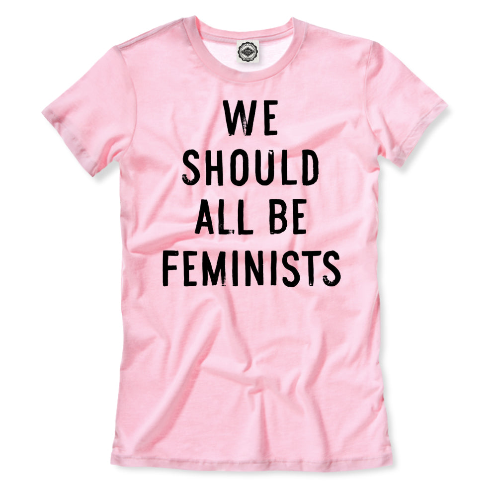 We Should All Be Feminists Women's Tee