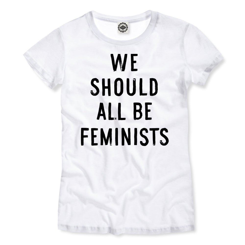 We Should All Be Feminists Women's Tee